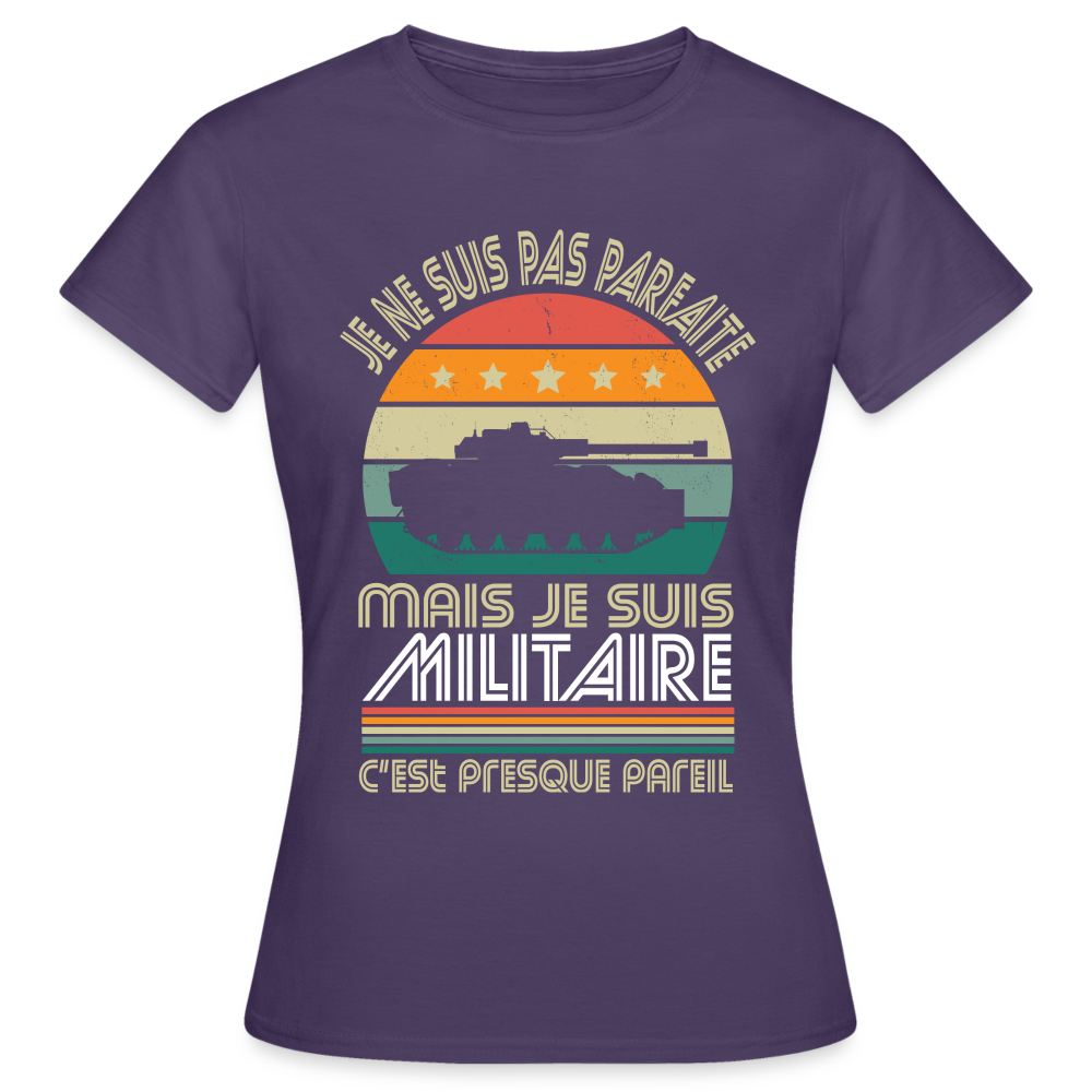 T-shirt Femme - Je ne suis pas parfaite mais je suis Militaire - violet foncé