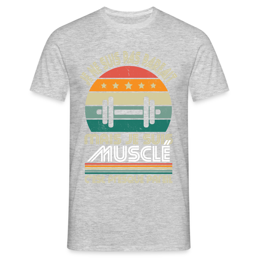 T-shirt Homme - Je ne suis pas parfait mais je suis Musclé - gris chiné