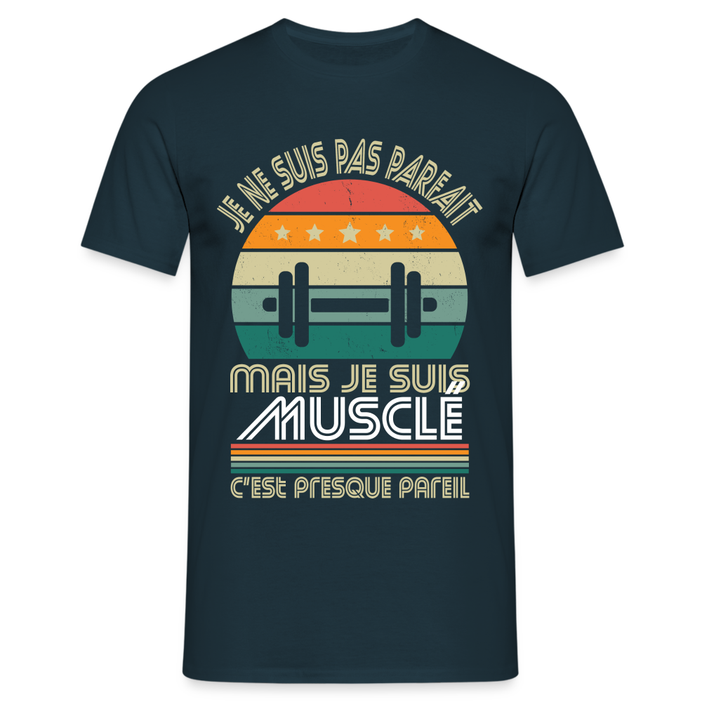 T-shirt Homme - Je ne suis pas parfait mais je suis Musclé - marine