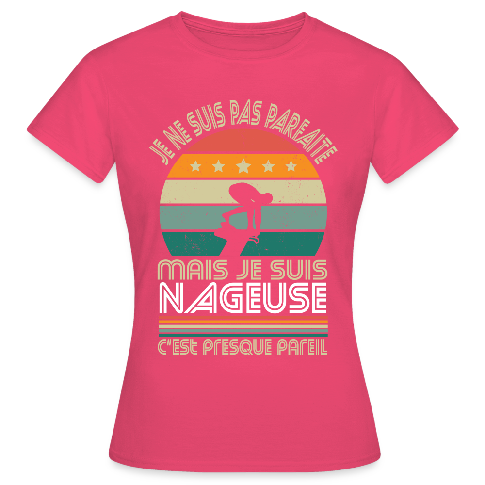 T-shirt Femme - Je ne suis pas parfaite mais je suis Nageuse - rose azalée