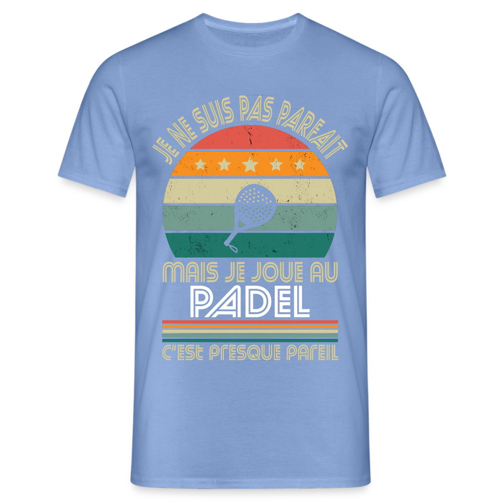 T-shirt Homme - Je ne suis pas parfait mais je joue au Padel - carolina blue