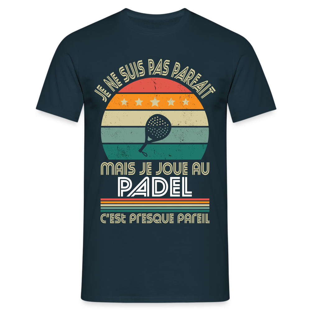 T-shirt Homme - Je ne suis pas parfait mais je joue au Padel - marine