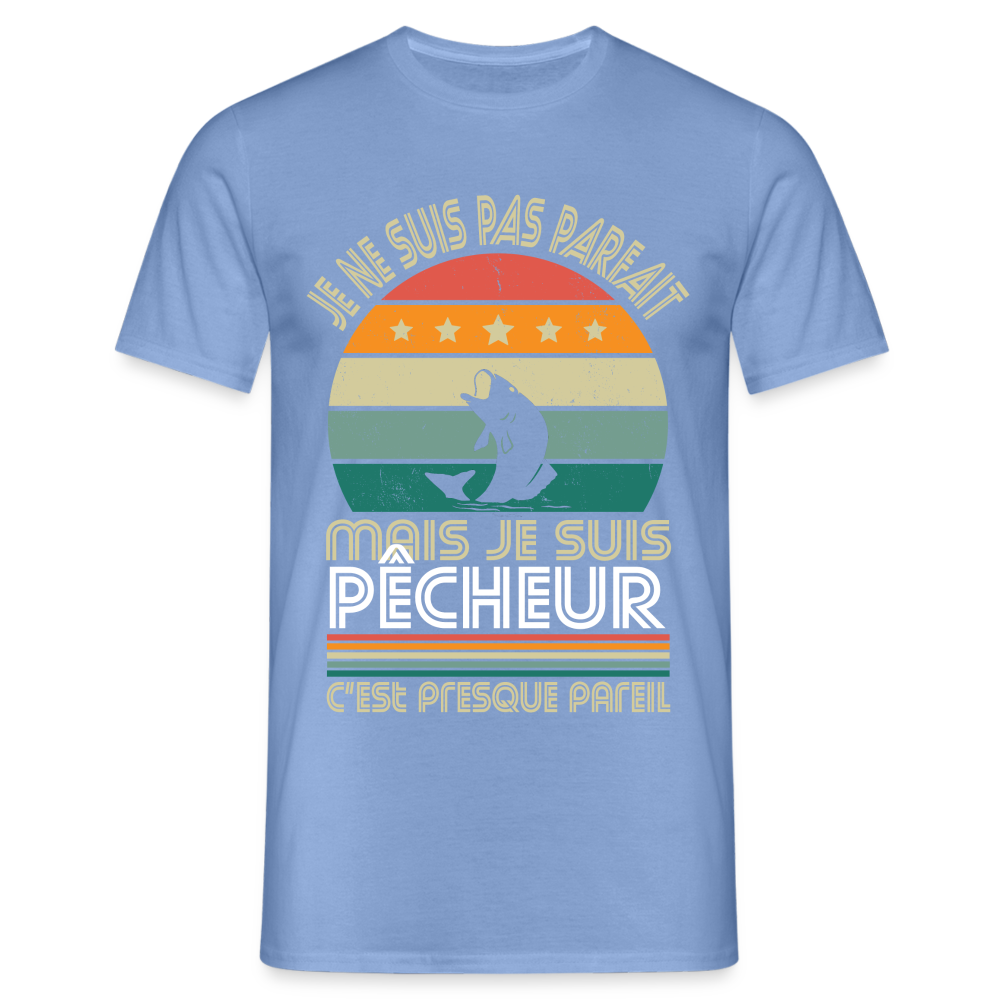 T-shirt Homme - Je ne suis pas parfait mais je suis Pêcheur - carolina blue