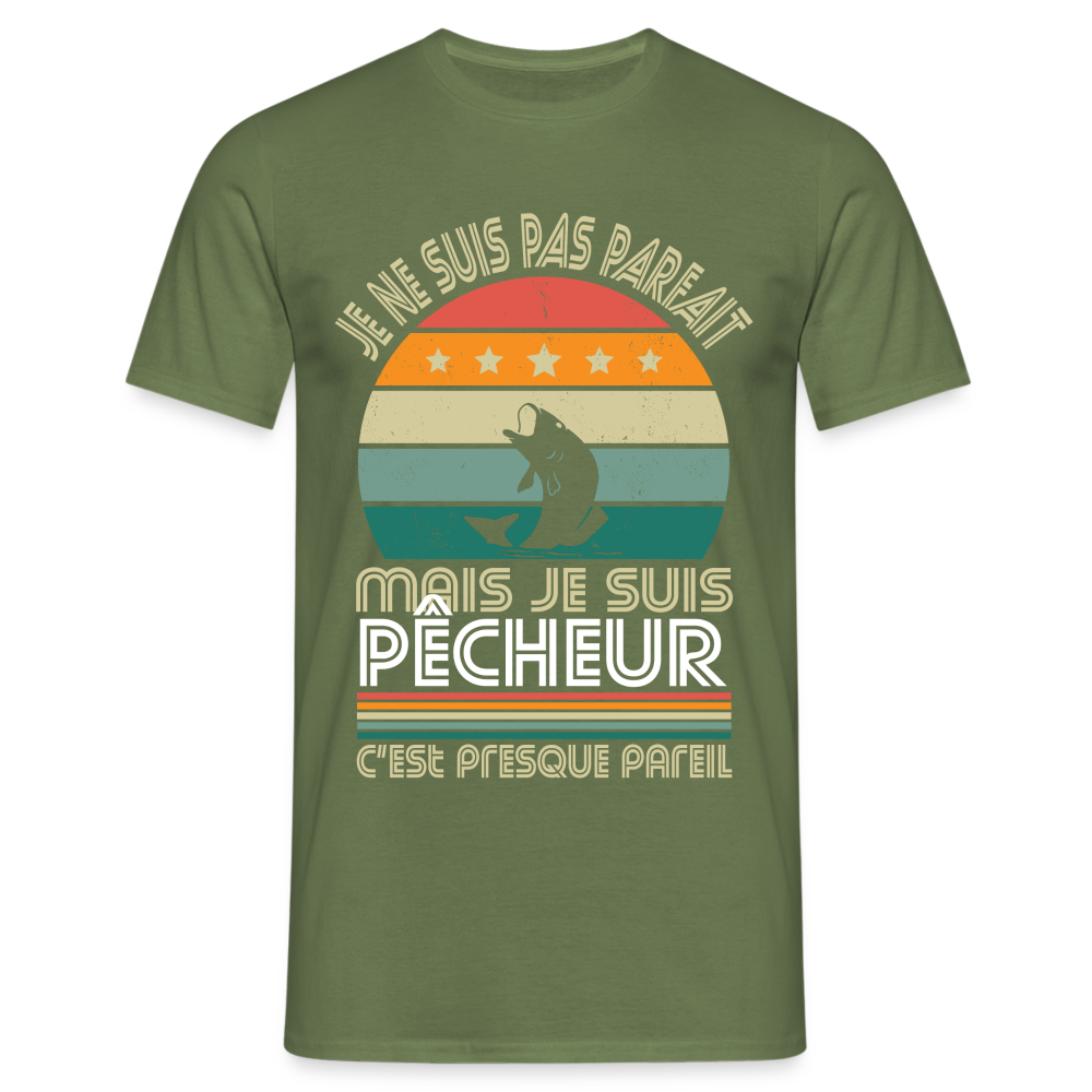 T-shirt Homme - Je ne suis pas parfait mais je suis Pêcheur - vert militaire