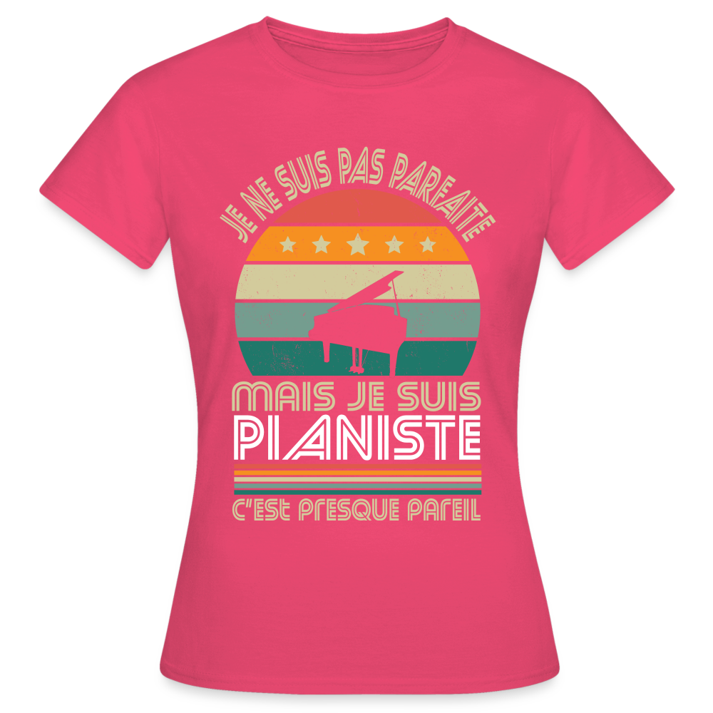 T-shirt Femme - Je ne suis pas parfaite mais je suis Pianiste - rose azalée