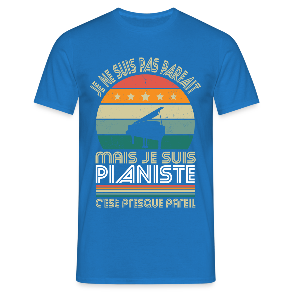 T-shirt Homme - Je ne suis pas parfait mais je suis Pianiste - bleu royal