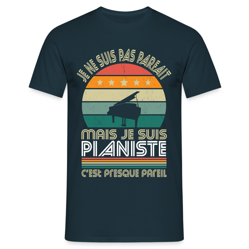 T-shirt Homme - Je ne suis pas parfait mais je suis Pianiste - marine