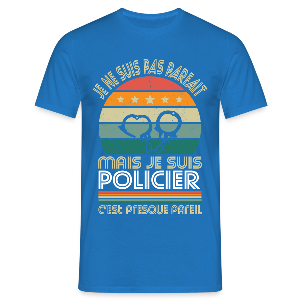 T-shirt Homme - Je ne suis pas parfait mais je suis Policier - bleu royal