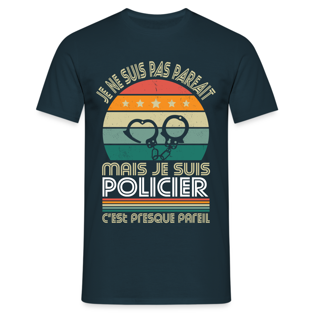 T-shirt Homme - Je ne suis pas parfait mais je suis Policier - marine