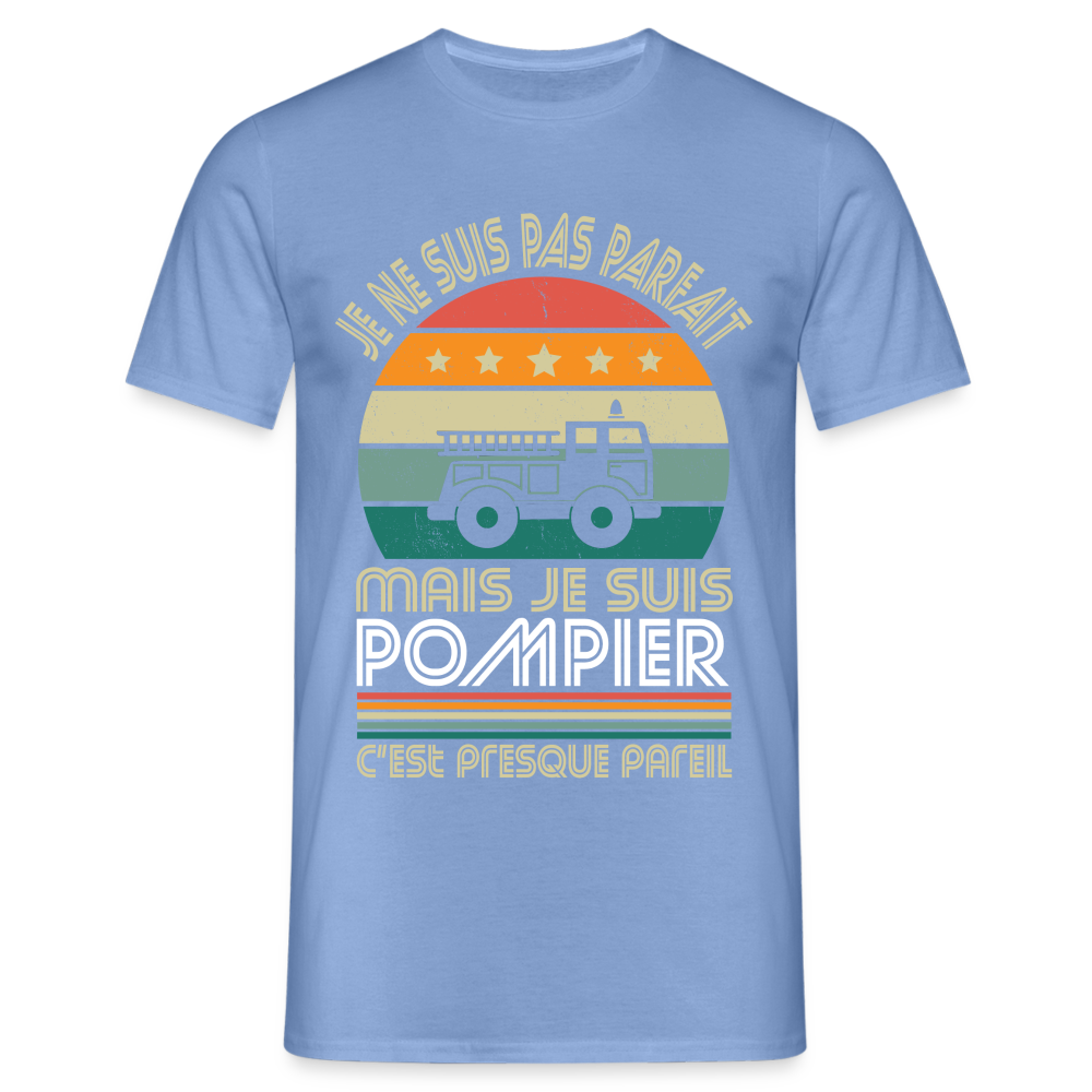 T-shirt Homme - Je ne suis pas parfait mais je suis Pompier - carolina blue