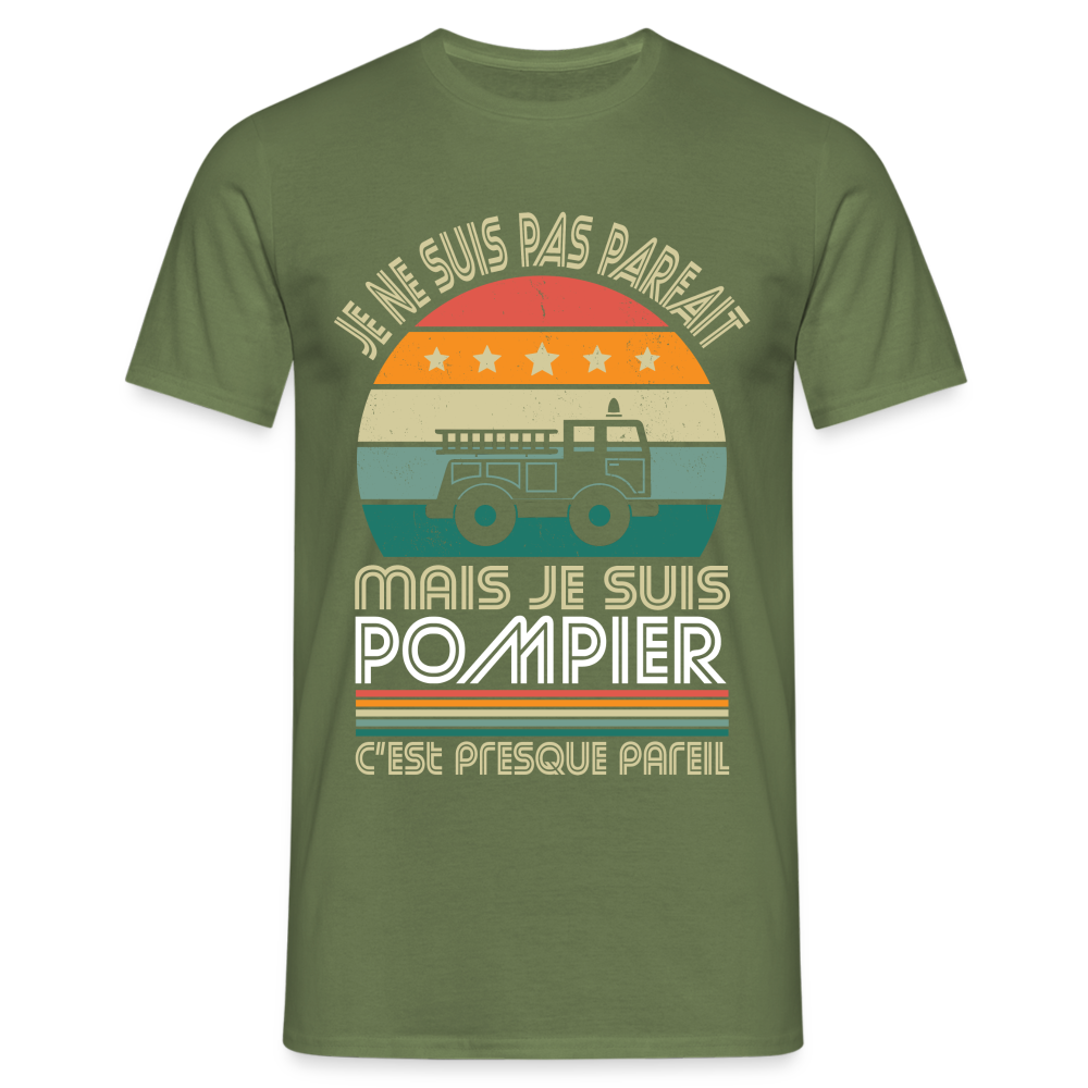 T-shirt Homme - Je ne suis pas parfait mais je suis Pompier - vert militaire