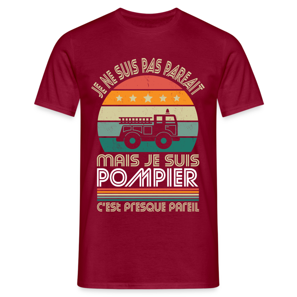 T-shirt Homme - Je ne suis pas parfait mais je suis Pompier - rouge brique