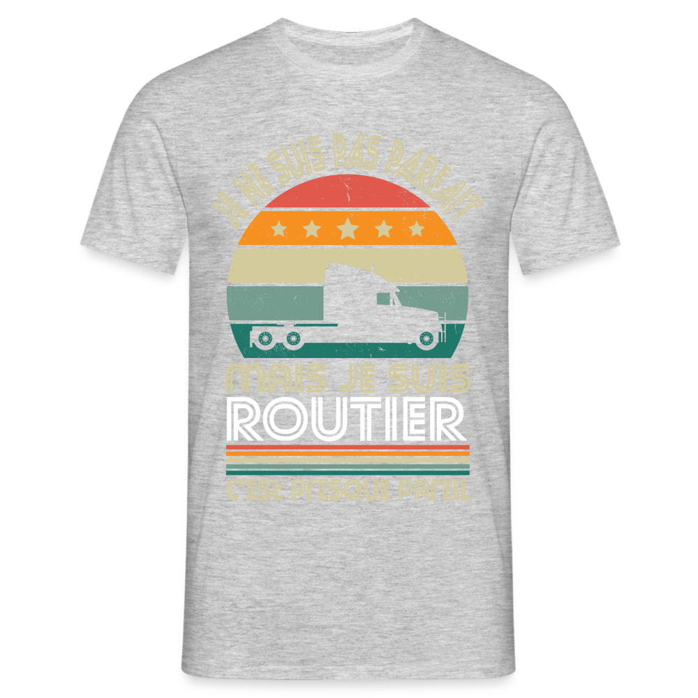 T-shirt Homme - Je ne suis pas parfait mais je suis Routier - gris chiné