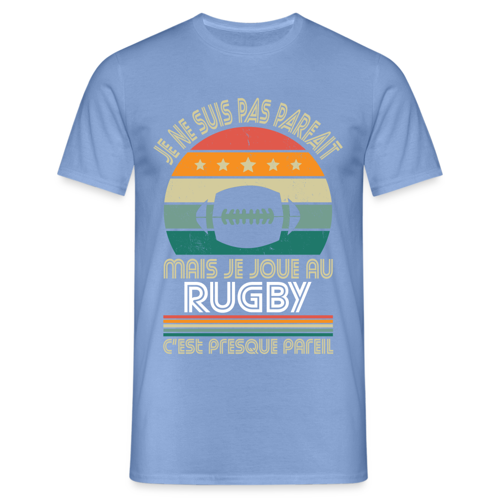 T-shirt Homme - Je ne suis pas parfait mais je joue au Rugby - carolina blue