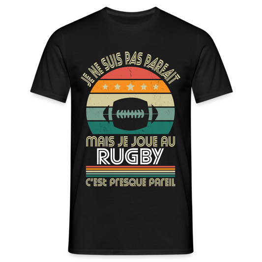 T-shirt Homme - Je ne suis pas parfait mais je joue au Rugby - noir