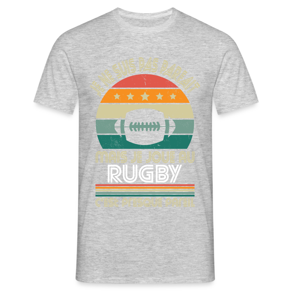 T-shirt Homme - Je ne suis pas parfait mais je joue au Rugby - gris chiné