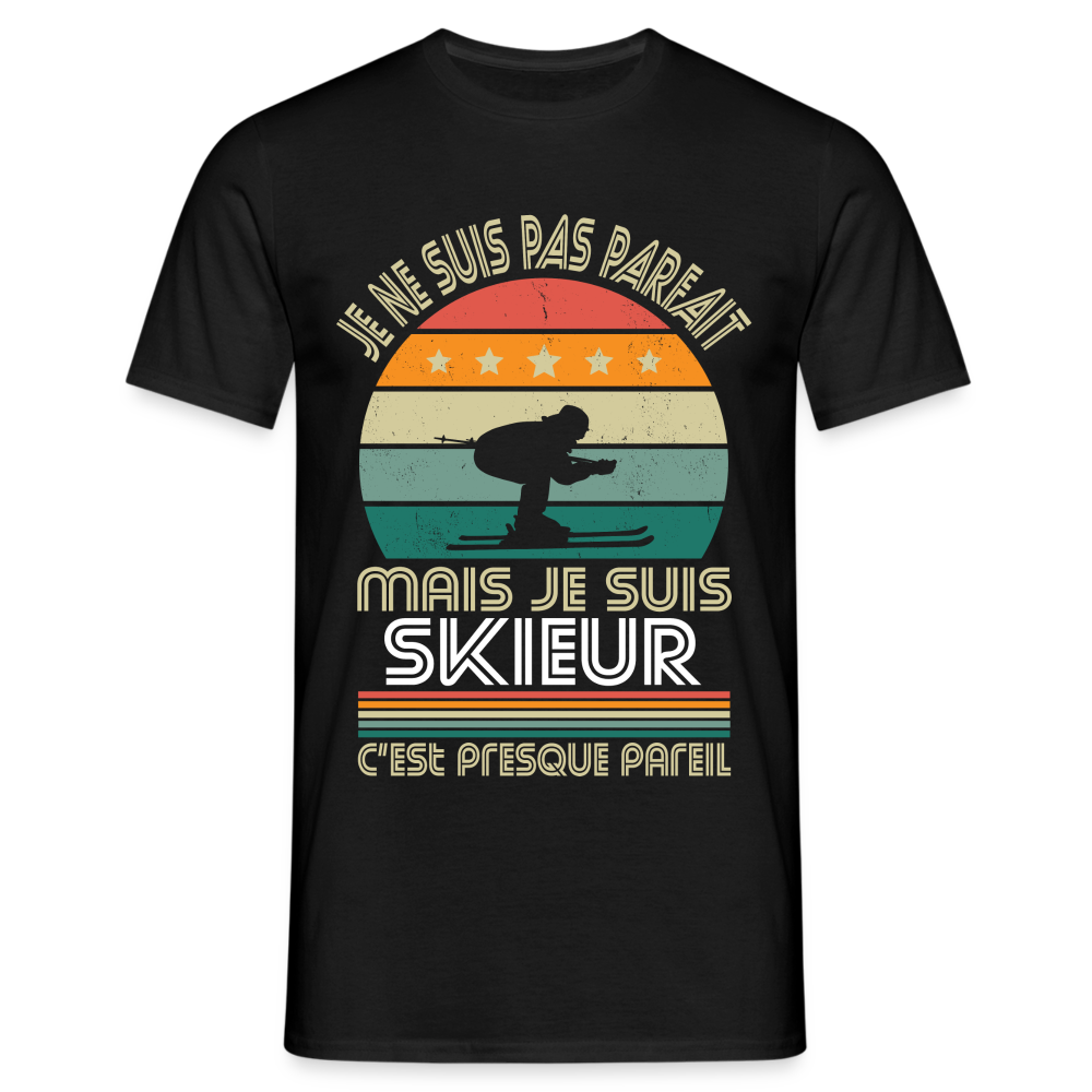 T-shirt Homme - Je ne suis pas parfait mais je suis Skieur - noir