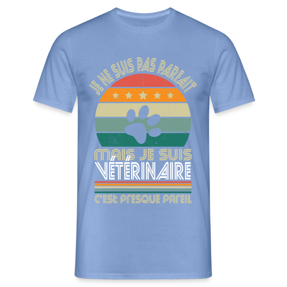 T-shirt Homme - Je ne suis pas parfait mais je suis Vétérinaire - carolina blue