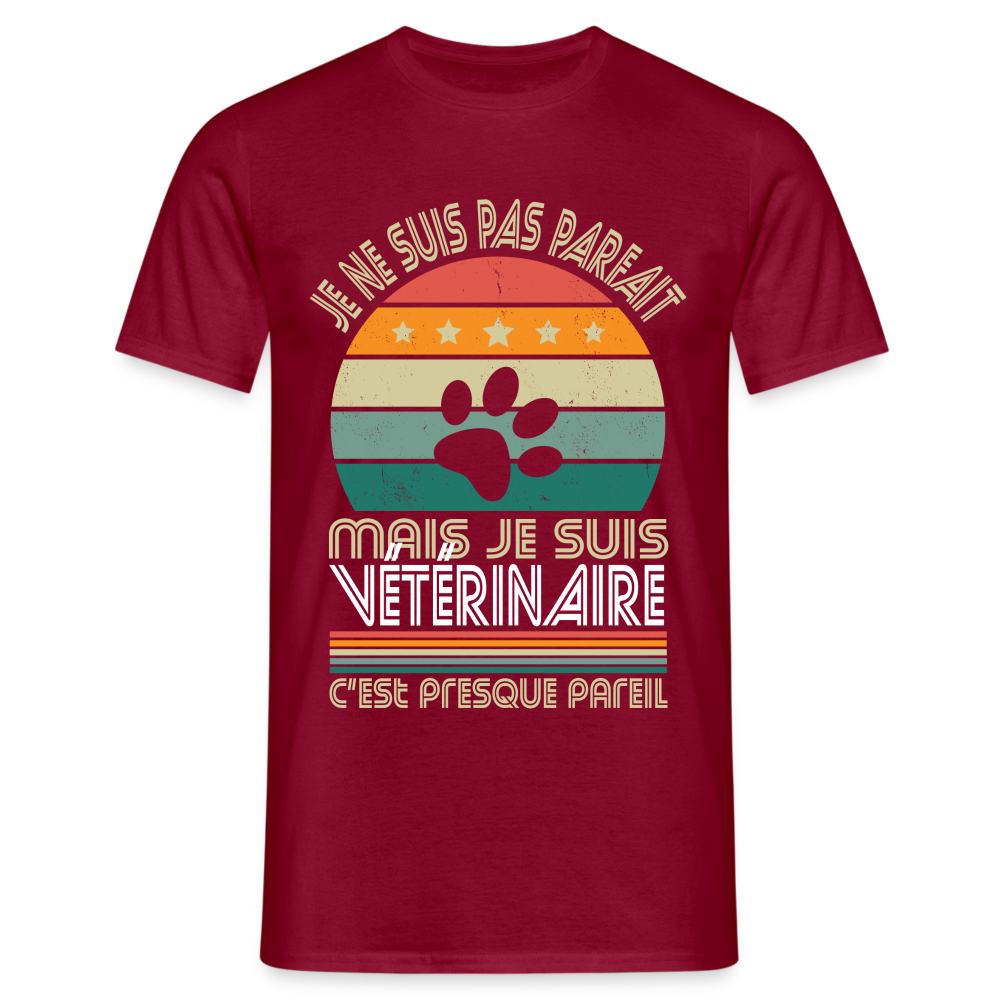 T-shirt Homme - Je ne suis pas parfait mais je suis Vétérinaire - rouge brique