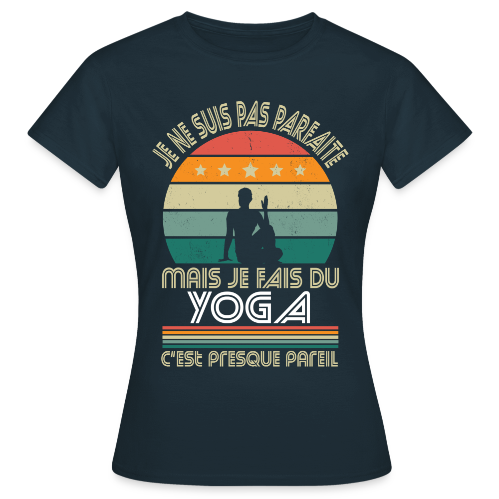 T-shirt Femme - Je ne suis pas parfaite mais je fais du Yoga - marine