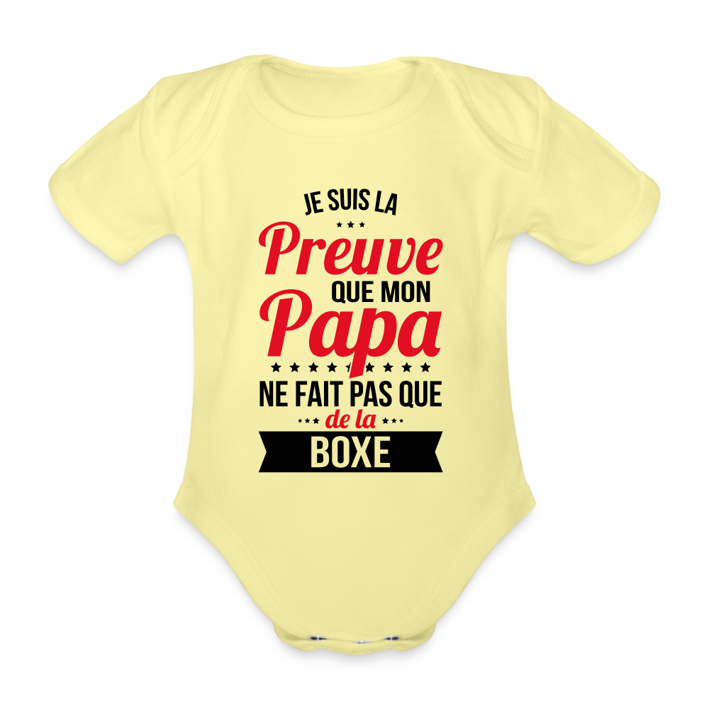 Body Bébé bio manches courtes - Mon Papa Ne Fait Pas Que De La Boxe - jaune délavé