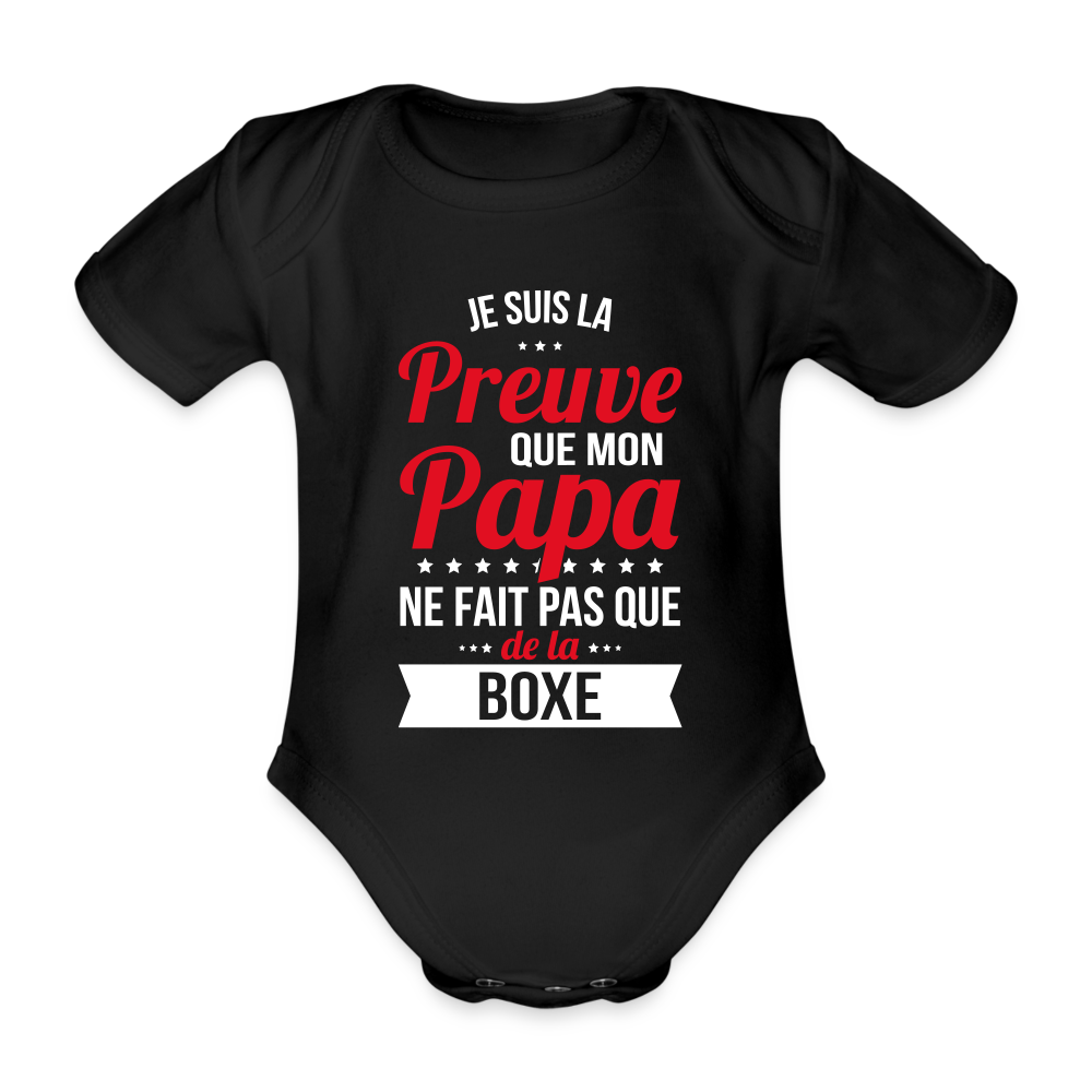 Body Bébé bio manches courtes - Mon Papa Ne Fait Pas Que De La Boxe - noir