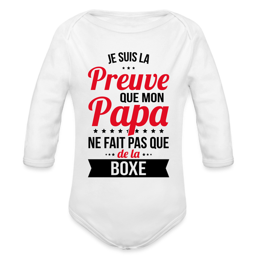 Body Bébé bio manches longues - Mon Papa Ne Fait Pas Que De La Boxe - blanc