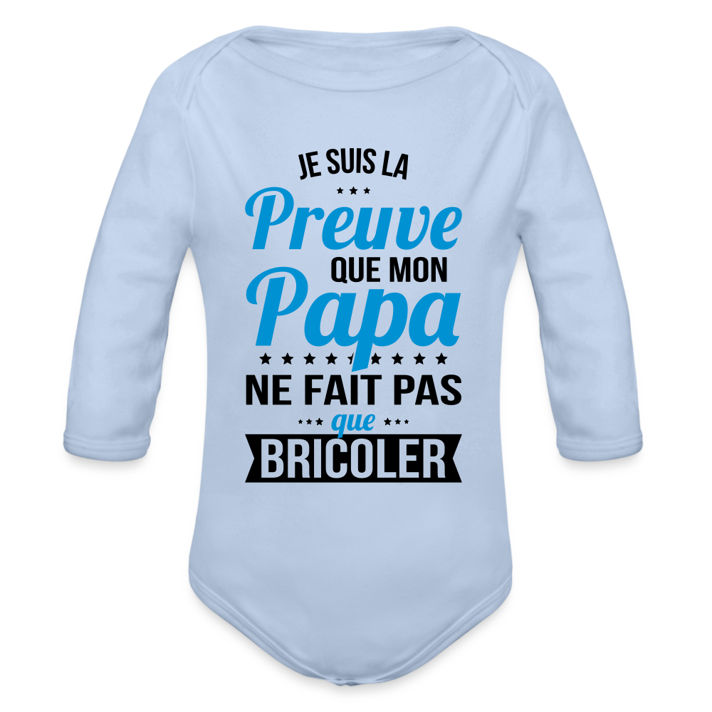 Body Bébé bio manches longues - Mon Papa Ne Fait Pas Que Bricoler - ciel