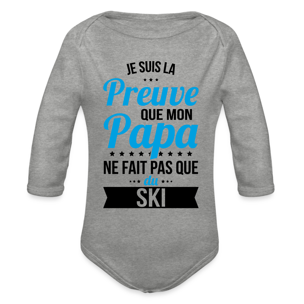 Body Bébé bio manches longues - Mon Papa Ne Fait Pas Que Du Ski - gris chiné