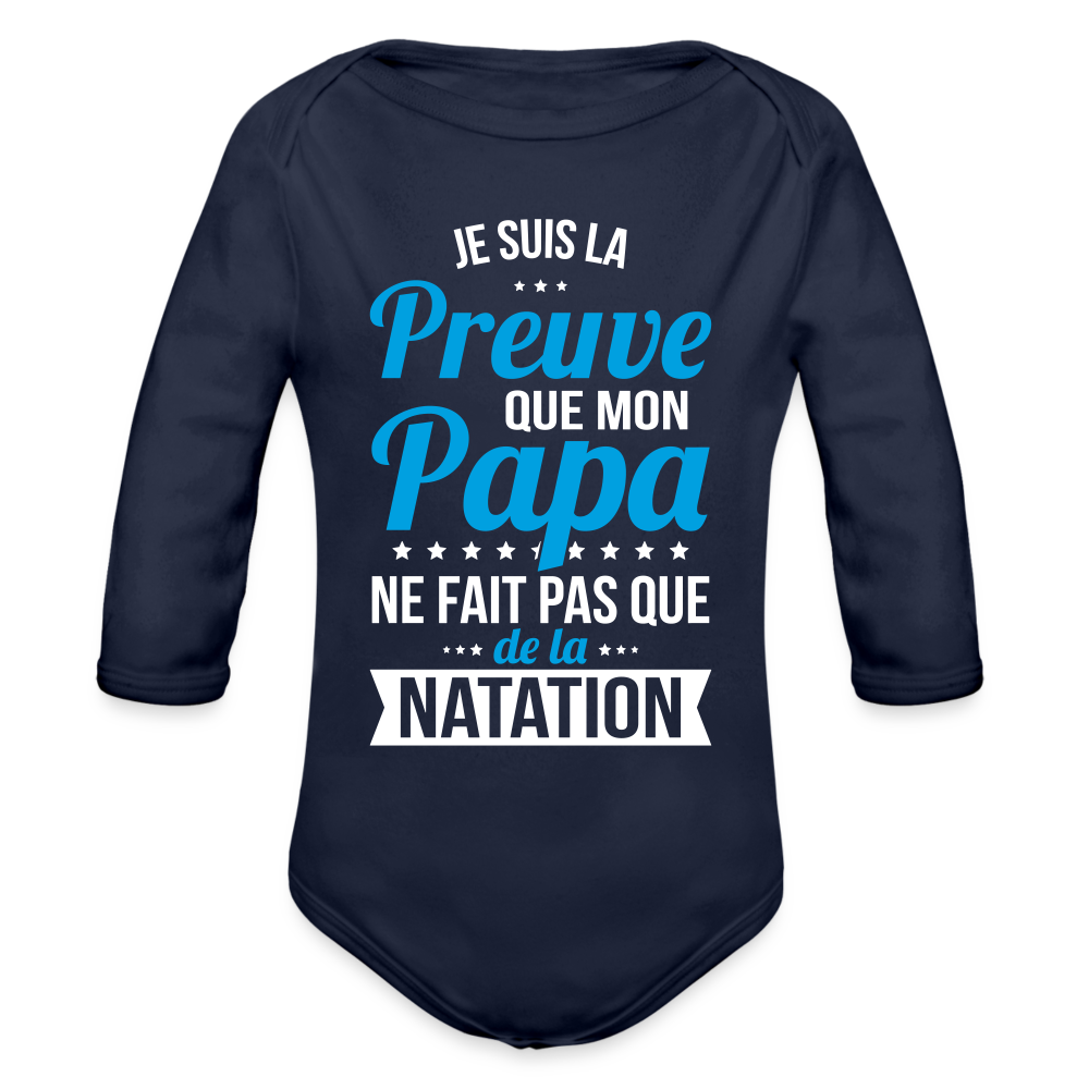 Body Bébé bio manches longues - Mon Papa Ne Fait Pas Que De La Natation - marine foncé