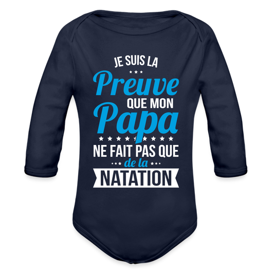 Body Bébé bio manches longues - Mon Papa Ne Fait Pas Que De La Natation - marine foncé