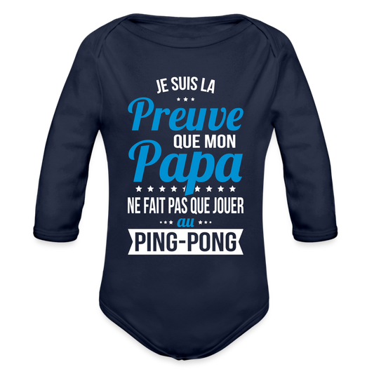 Body Bébé bio manches longues - Mon Papa Ne Fait Pas Que Jouer Au Ping-Pong - marine foncé