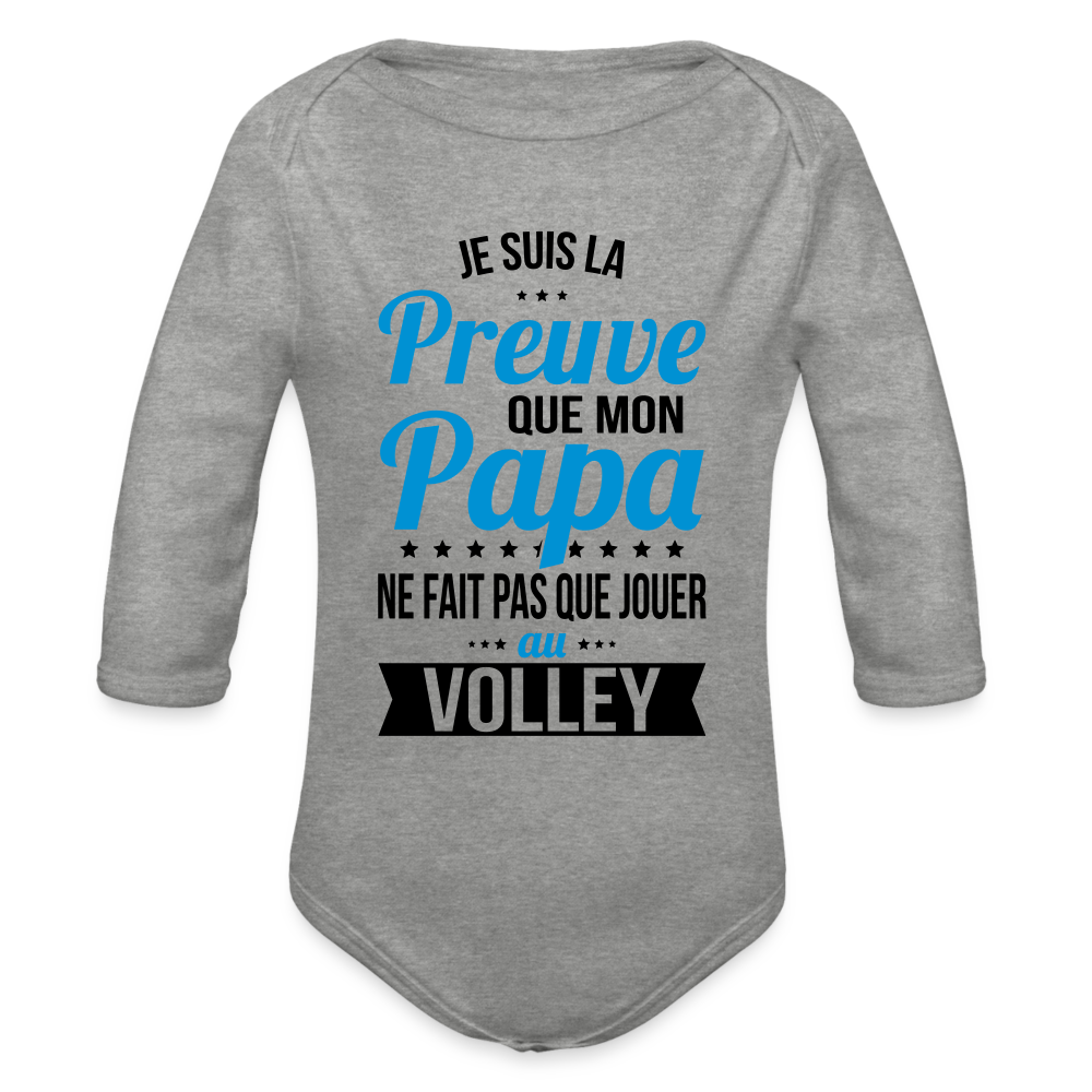 Body Bébé bio manches longues - Mon Papa Ne Fait Pas Que Jouer Au Volley - gris chiné