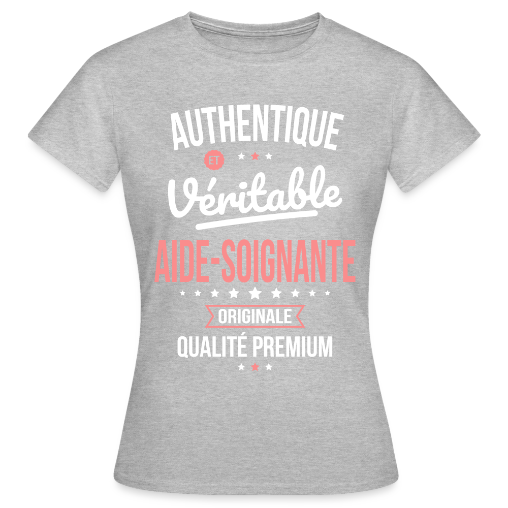 T-shirt Femme - Authentique et Véritable Aide-Soignante - gris chiné