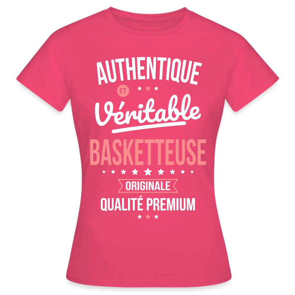 T-shirt Femme - Authentique et véritable Basketteuse - rose azalée