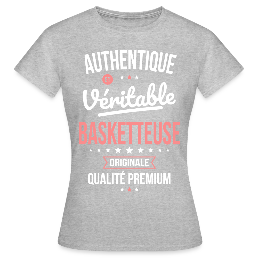 T-shirt Femme - Authentique et véritable Basketteuse - gris chiné