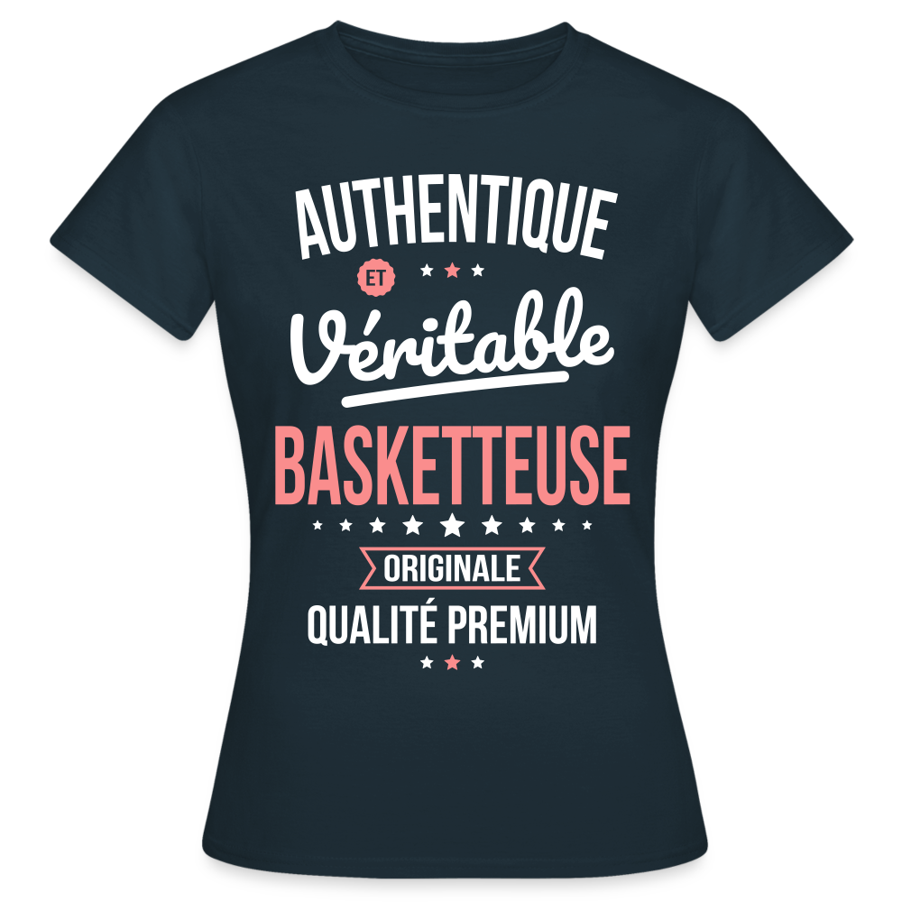 T-shirt Femme - Authentique et véritable Basketteuse - marine