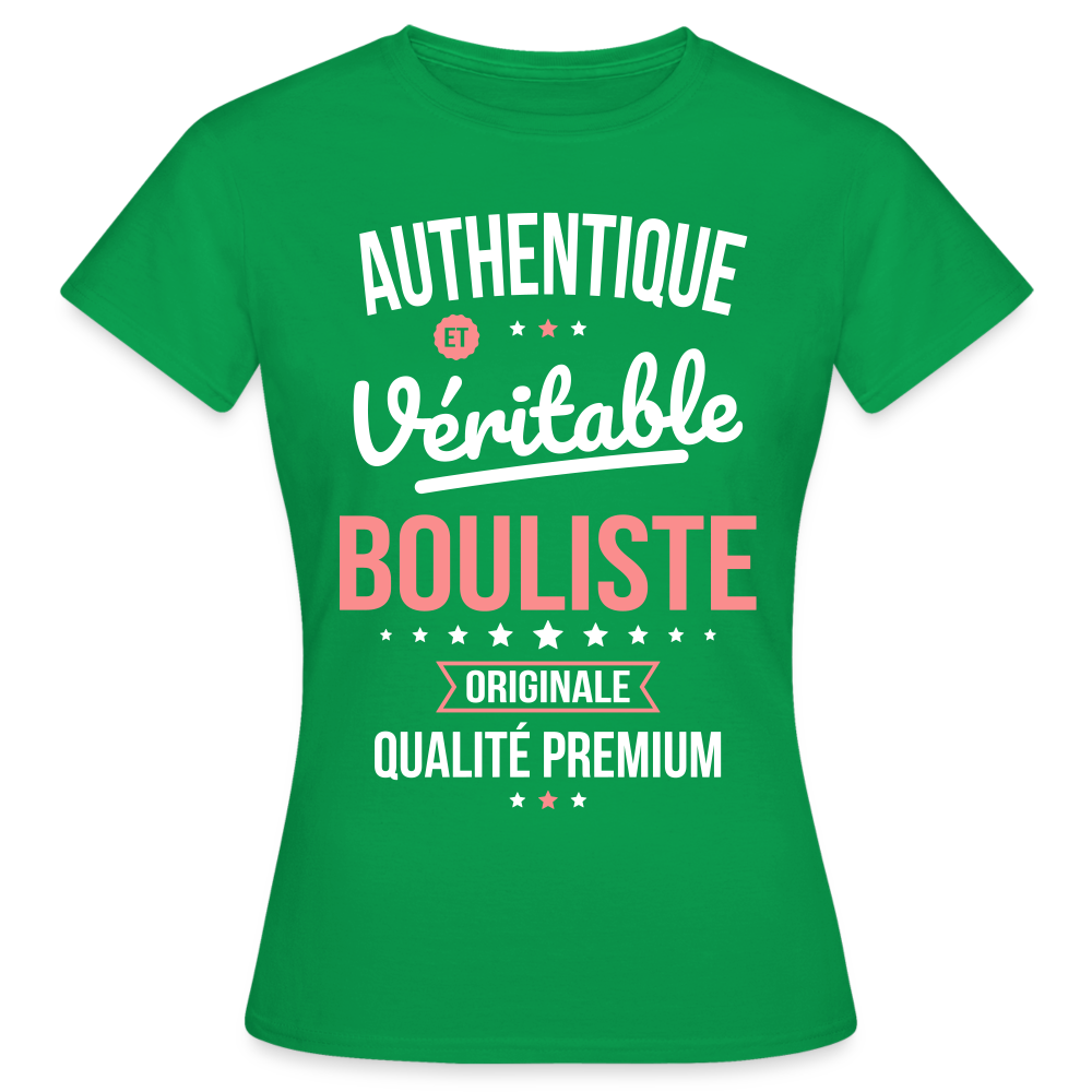 T-shirt Femme - Authentique et véritable Bouliste - vert