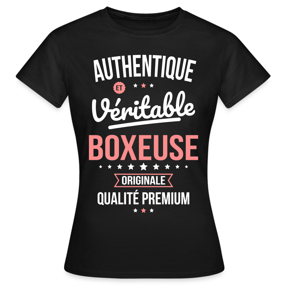 T-shirt Femme - Authentique et véritable Boxeuse - noir