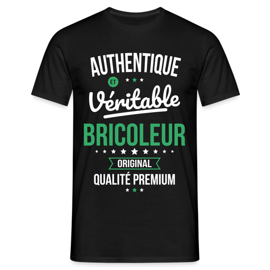 T-shirt Homme - Authentique et véritable Bricoleur - noir