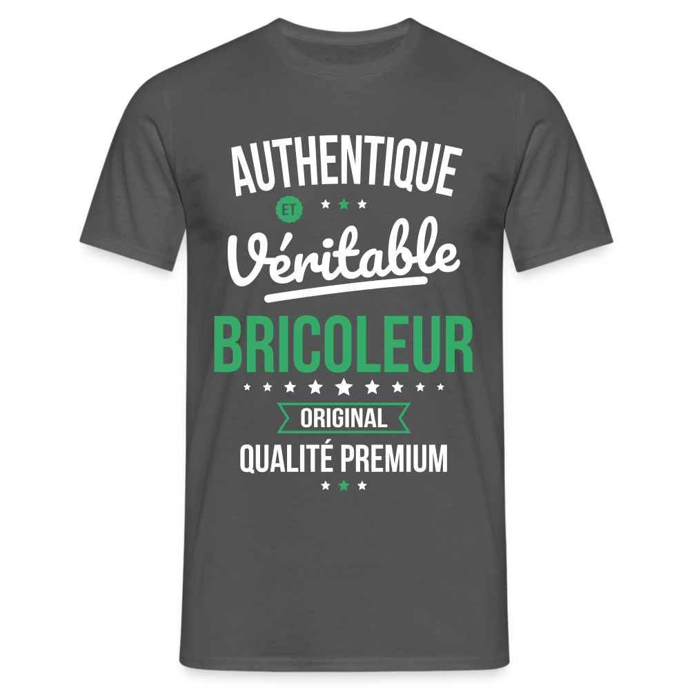 T-shirt Homme - Authentique et véritable Bricoleur - charbon