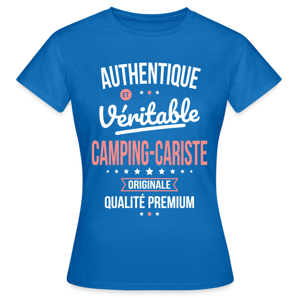 T-shirt Femme - Authentique et véritable Camping-Cariste - bleu royal