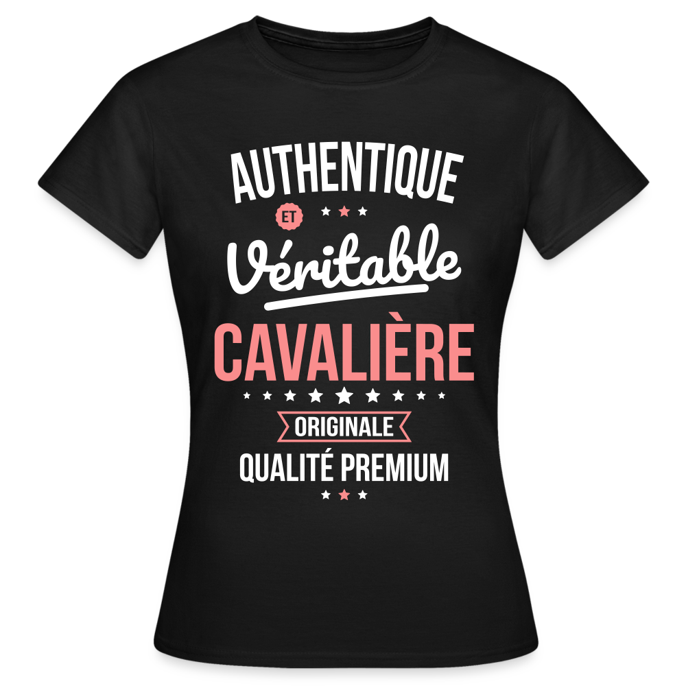 T-shirt Femme - Authentique et véritable Cavalière - noir