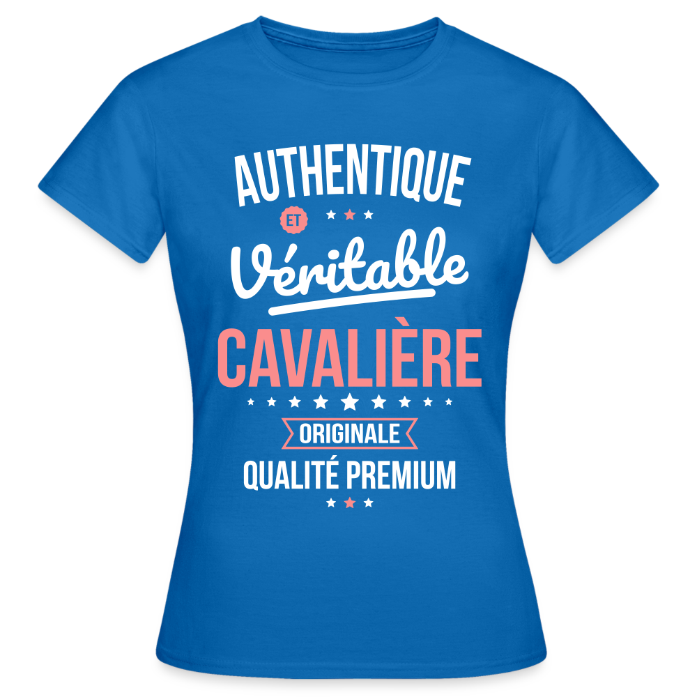 T-shirt Femme - Authentique et véritable Cavalière - bleu royal