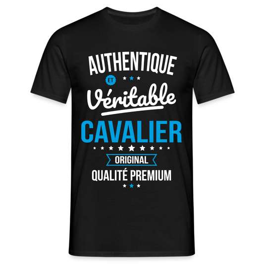 T-shirt Homme - Authentique et véritable Cavalier - noir