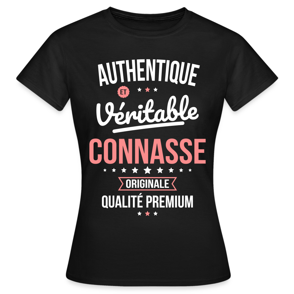 T-shirt Femme - Authentique et véritable Connasse - noir