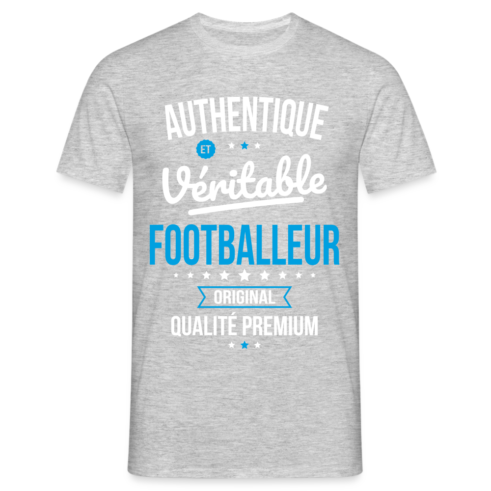 T-shirt Homme - Authentique et véritable Footballeur - gris chiné