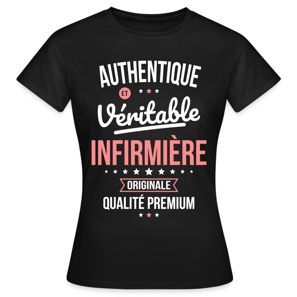 T-shirt Femme - Authentique et véritable Infirmière - noir