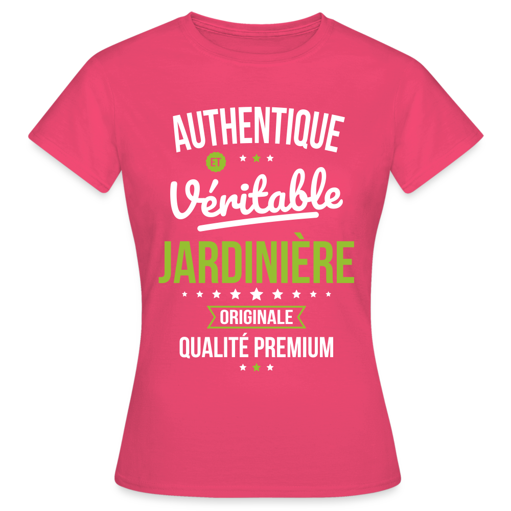 T-shirt Femme - Authentique et véritable Jardinière - rose azalée