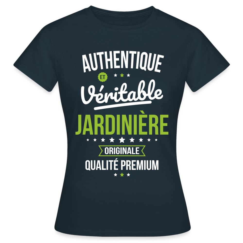 T-shirt Femme - Authentique et véritable Jardinière - marine